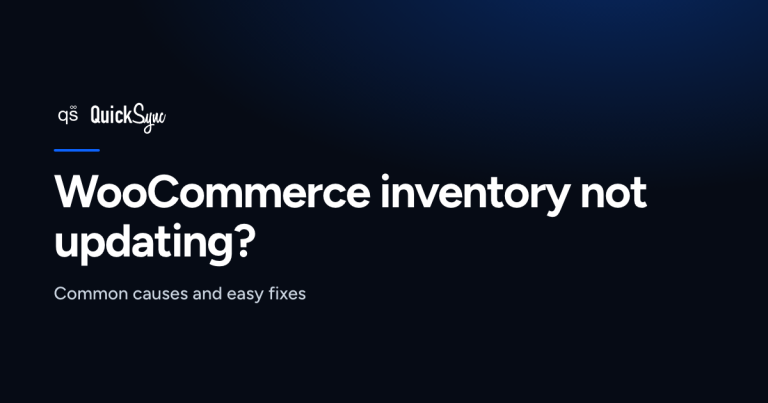 Why is My WooCommerce Inventory Not Updating?Easy Solutions