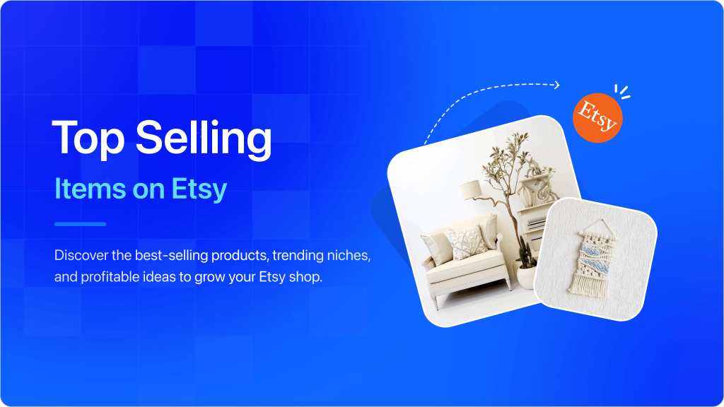 Etsy Top Selling Items in 2026: Best 15 Products That Actually Sell