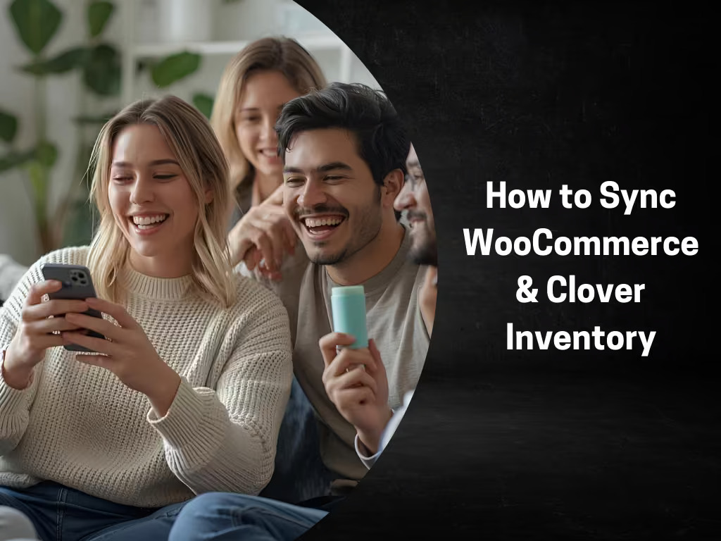 How to Sync WooCommerce & Clover Inventory