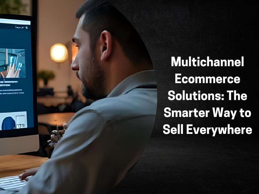 multichannel ecommerce solutions