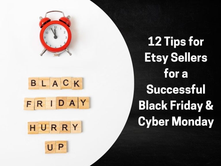 12 Tips for Etsy Sellers to Boost Sales On Black Friday & Cyber Monday