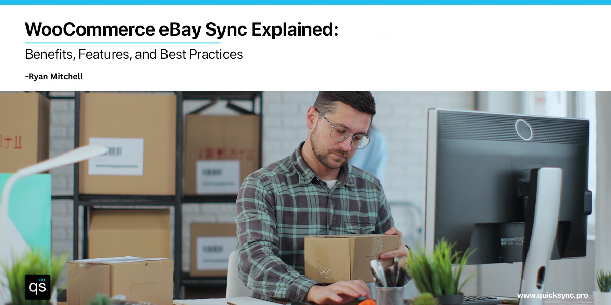 WooCommerce eBay Sync WooCommerce eBay Sync Explained