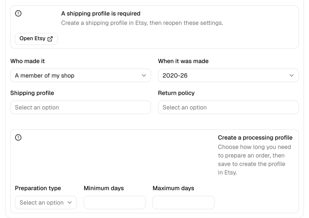 Review settings for an Etsy store in QuickSync with no profiles yet: a notice that a shipping profile is required with an Open Etsy button, Who made it set to A member of my shop, When it was made set to 2020-26, and empty Shipping profile and Return policy fields. Below them, Create a processing profile asks for Preparation type, Minimum days and Maximum days.