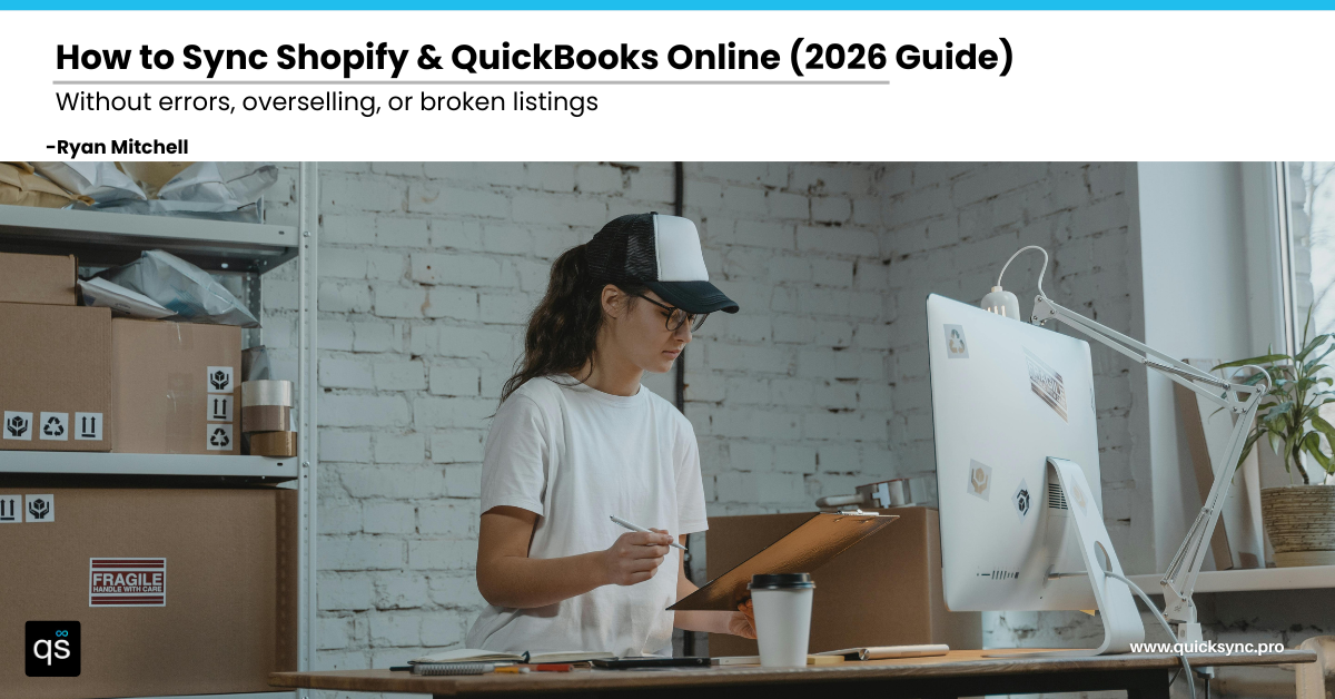 How to Sync Shopify and QuickBooks Online: A Complete Guide 2026