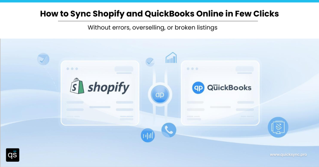 How to Sync Shopify and QuickBooks Online: A Complete Guide 2026