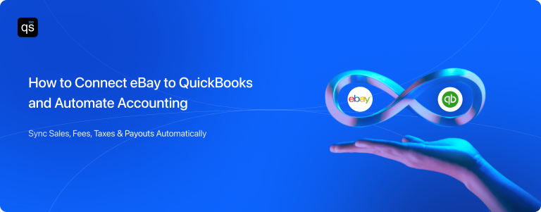 How to Connect eBay to QuickBooks: Complete Guide
