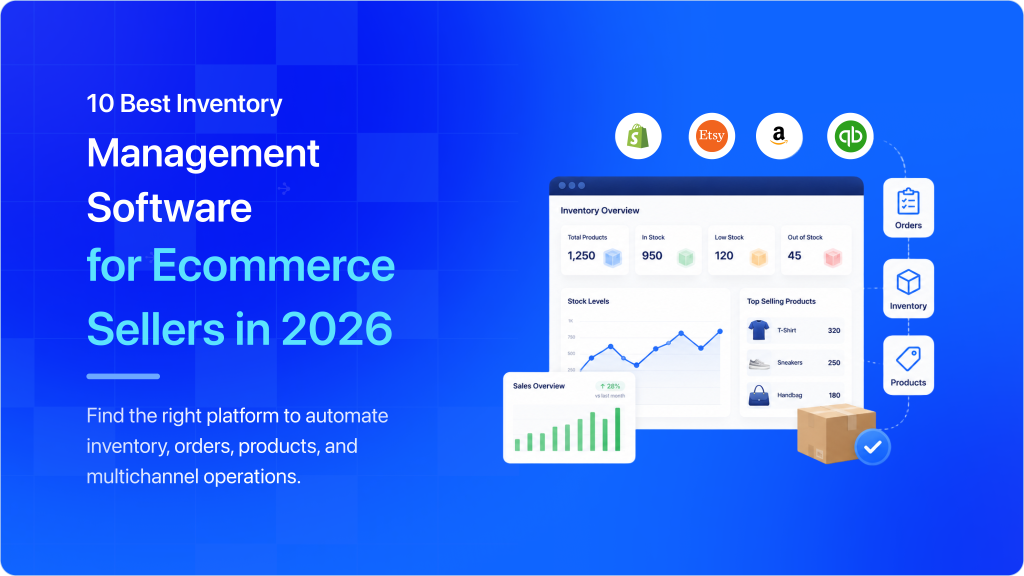 10 Best Inventory Management Software for Ecommerce Sellers in 2026