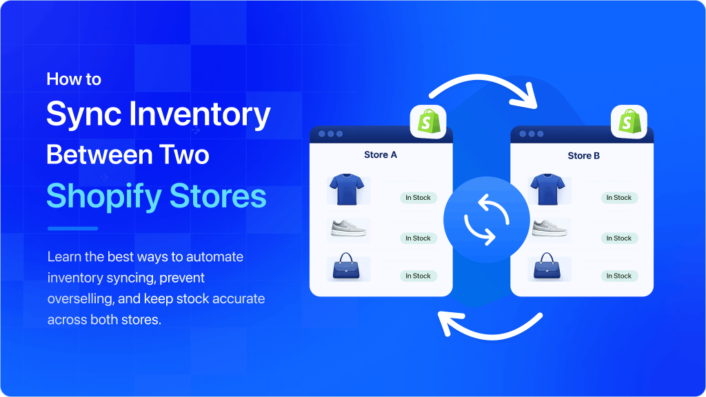 How to Sync Inventory Between Two Shopify Stores