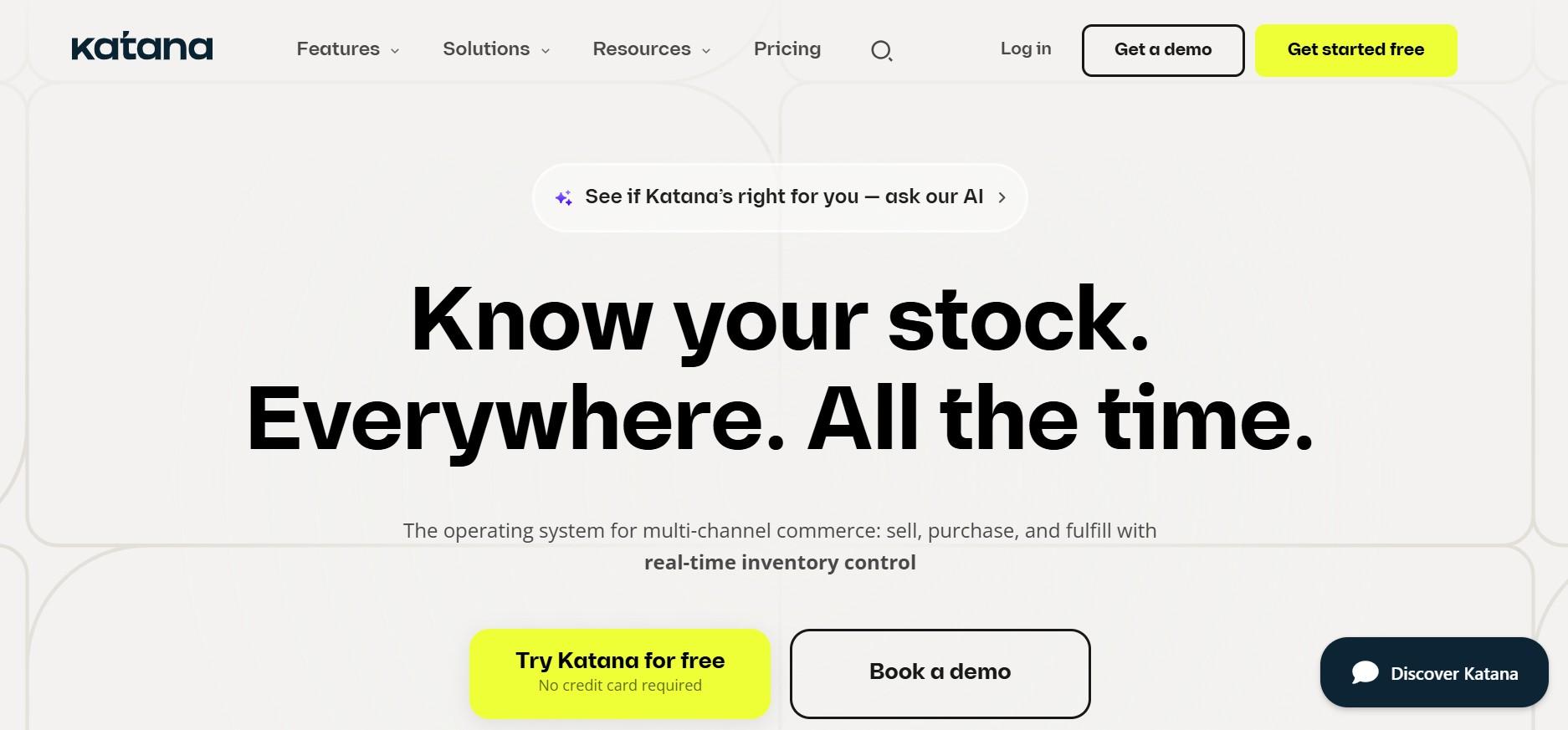 Katana homepage headline: know your stock, everywhere, all the time