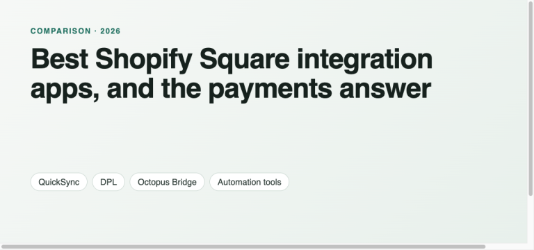 Best Shopify Square Integration Apps in 2026 (And the Payments Question, Answered)