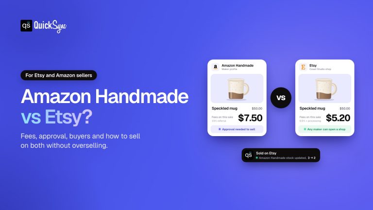 Amazon Handmade vs Etsy: Fees, Approval and Which to Choose (2026)